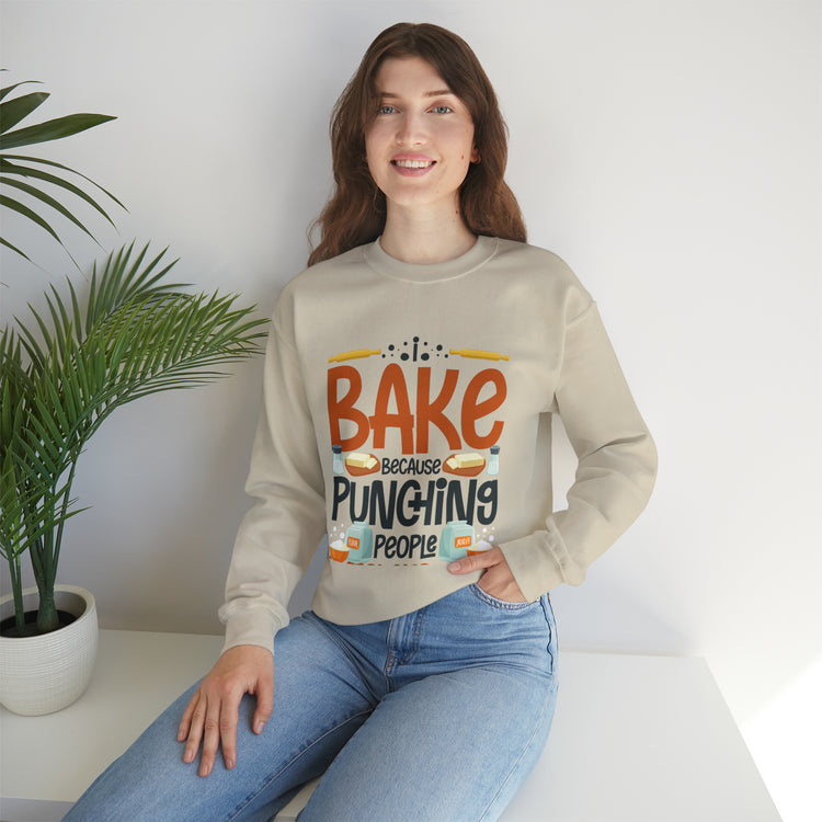 Humorous I Bake Because Punching People Is Frowned Chefs Food Unisex Crewneck Sweatshirt