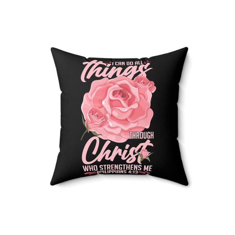 Inspirational Christianity Devotees Flowery Philippians Religious Scriptures Uplifting Spun Polyester Square Pillow