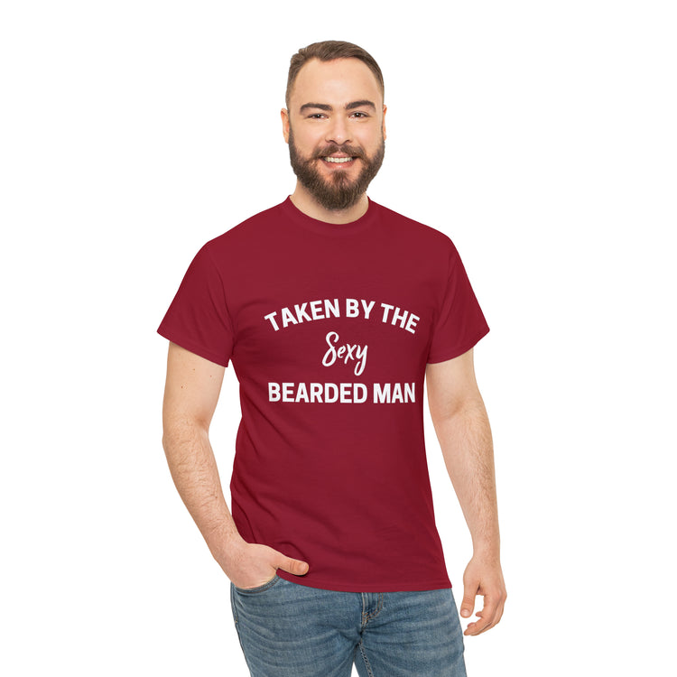 Shirt Funny Taken By The Sexy Bearded Man Romantic Anniversary T-Shirt Unisex Heavy Cotton Tee