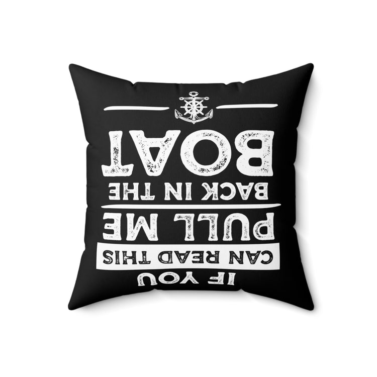 Hilarious Speedboat Watercraft Tugboats Longboat Boating Novelty Kayak Steamboat Spun Polyester Square Pillow