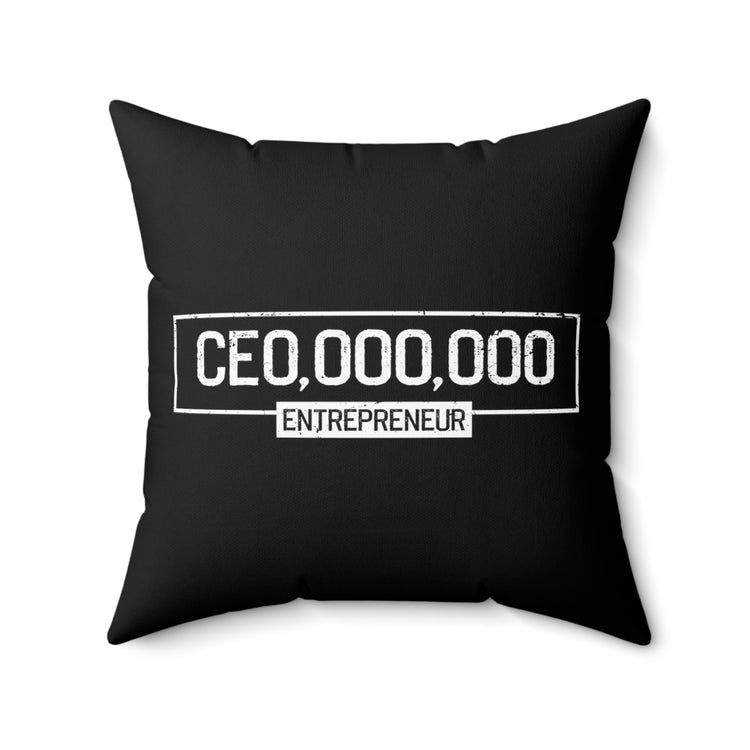 Inspirational CEO Uplifting Messages Entrepreneurs Sayings Motivational Businesses Spun Polyester Square Pillow