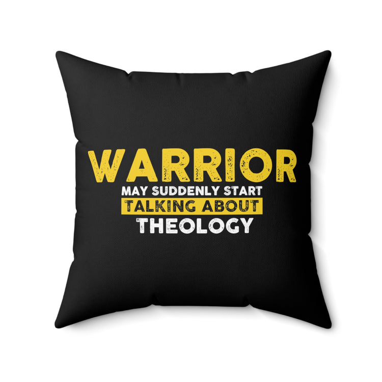 Inspiring Fighting Prayer Uplifting Theologists Pastor Catholic Spun Polyester Square Pillow