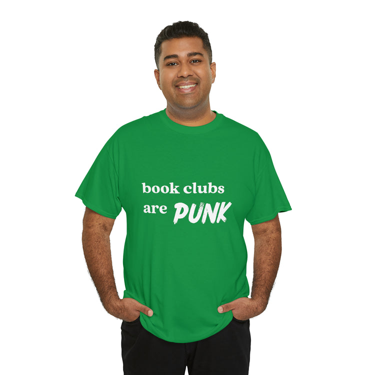 Shirt Funny Book Clubs Are Punk Literature Reading Enthusiast Nerd T-Shirt Unisex Heavy Cotton Tee