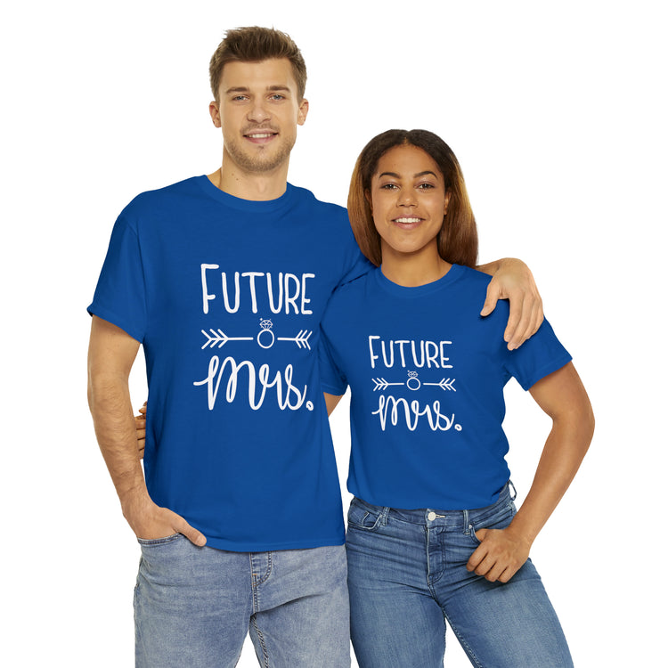 Shirt Funny Future MRS Cheers Bitches Bridal Shower Wedding Bride T-Shirt Unisex Heavy Cotton Tee