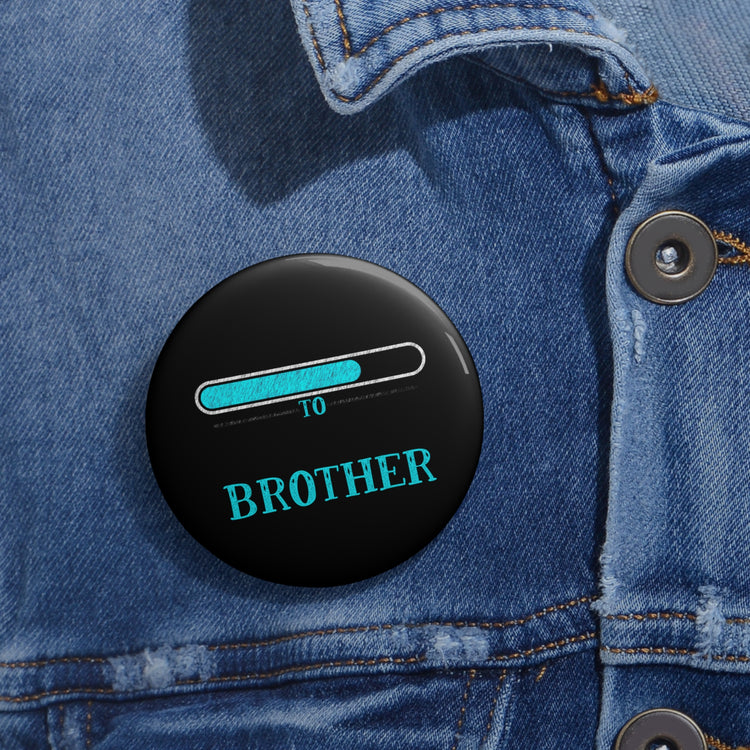 Leveling Up To Big Brother TShirt Custom Pin Buttons