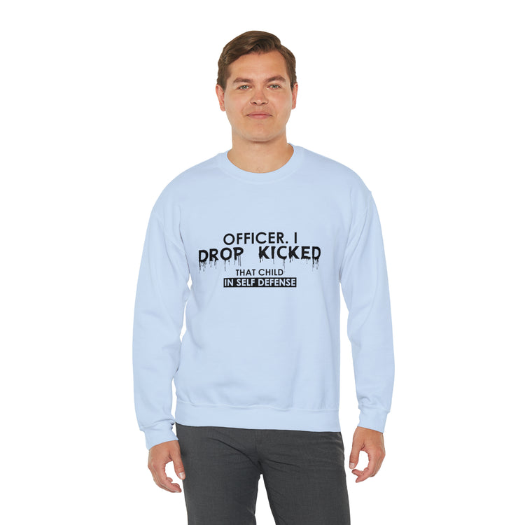 Funny Officer Kicked That Child Sarcastic Annoyed Pun Unisex Crewneck Sweatshirt