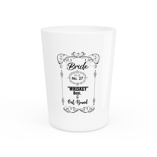 Funny Bridal Drinking Bachelorettes Statements Wedding Bride Hilarious Bridesmaids Partying Sayings Whiskey   Shot Glass