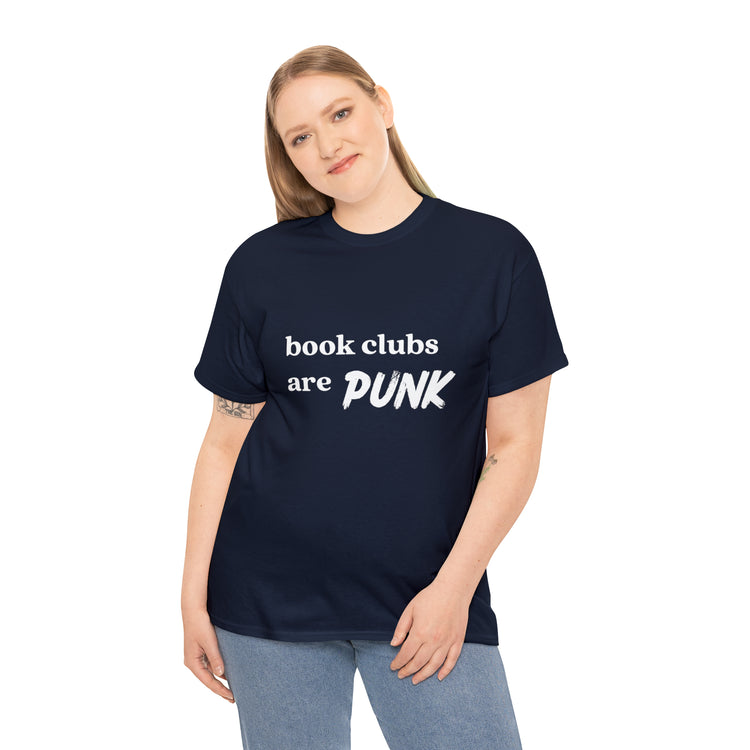 Shirt Funny Book Clubs Are Punk Literature Reading Enthusiast Nerd T-Shirt Unisex Heavy Cotton Tee