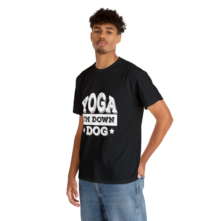 Shirt Funny Yoga I'm Down Dog Exercise Saying Workout Meditation Fitness Motivation T-Shirt Unisex Heavy Cotton Tee