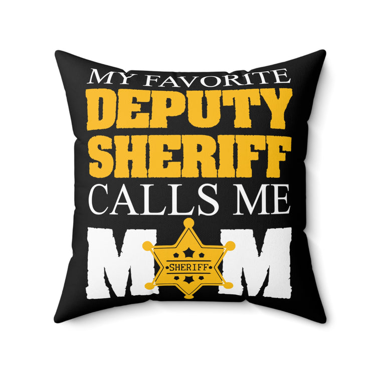 Cute Glad Mom County Officer Beloved Subordinate Spun Polyester Square Pillow