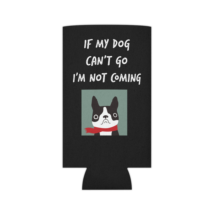 If My Dog Can't Go I'm Not Coming Goldendoodle Funny Dog Shirt Can Cooler