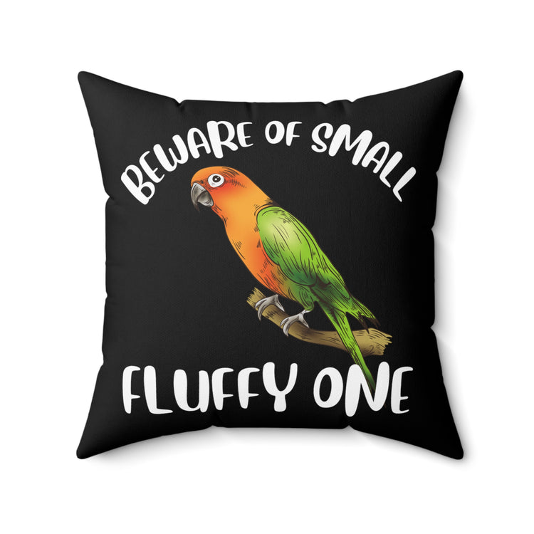 Hilarious Cockatiel Parakeet Lover Macaw Conure Cockatoo Adorable Nymphic Spun Polyester Square Pillow