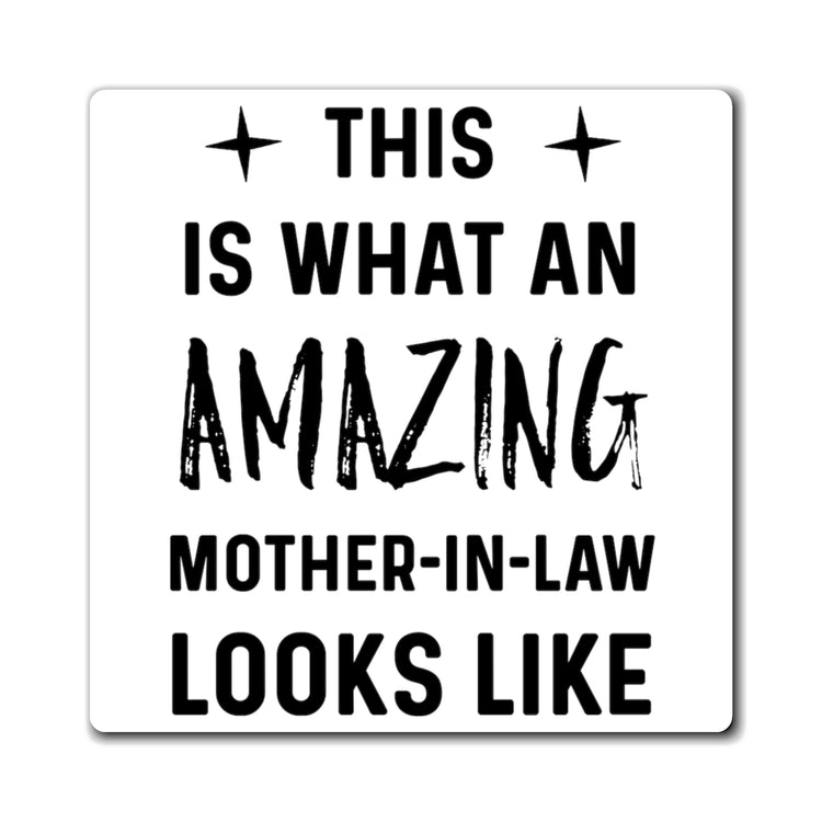 This Is What An Amazing Mother In Law Looks Like | Mother in Law Gift | Bridal Party Shirts | Bridal Shower Gift | Wedding Gift Magnets