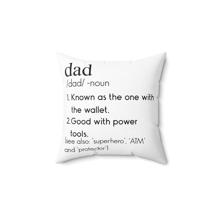 Humorous Daddies Definition Mockery Sarcastic Spun Polyester Square Pillow