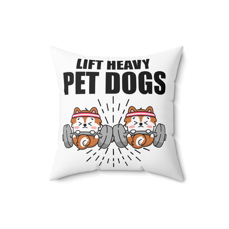 Humorous Pet Dog Weightlifting Physical Fitness Spun Polyester Square Pillow