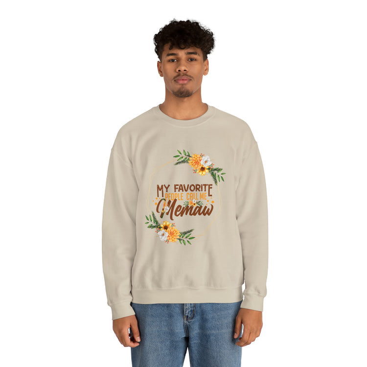 Hilarious My Favorite People Call Memaw Nanna Lover Unisex Crewneck Sweatshirt