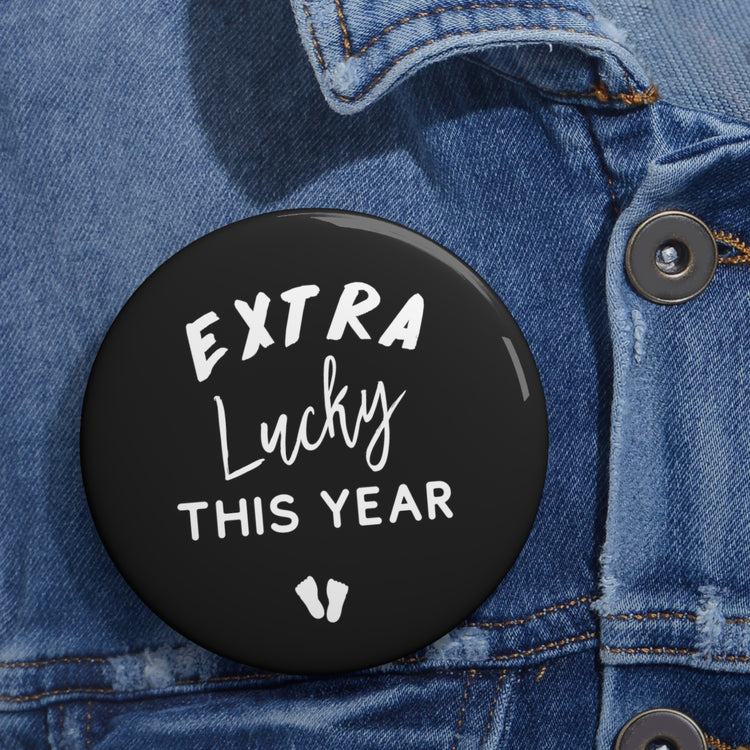 Extra Lucky This Year Thankful Future Mom Baby Bump Custom Pin Buttons