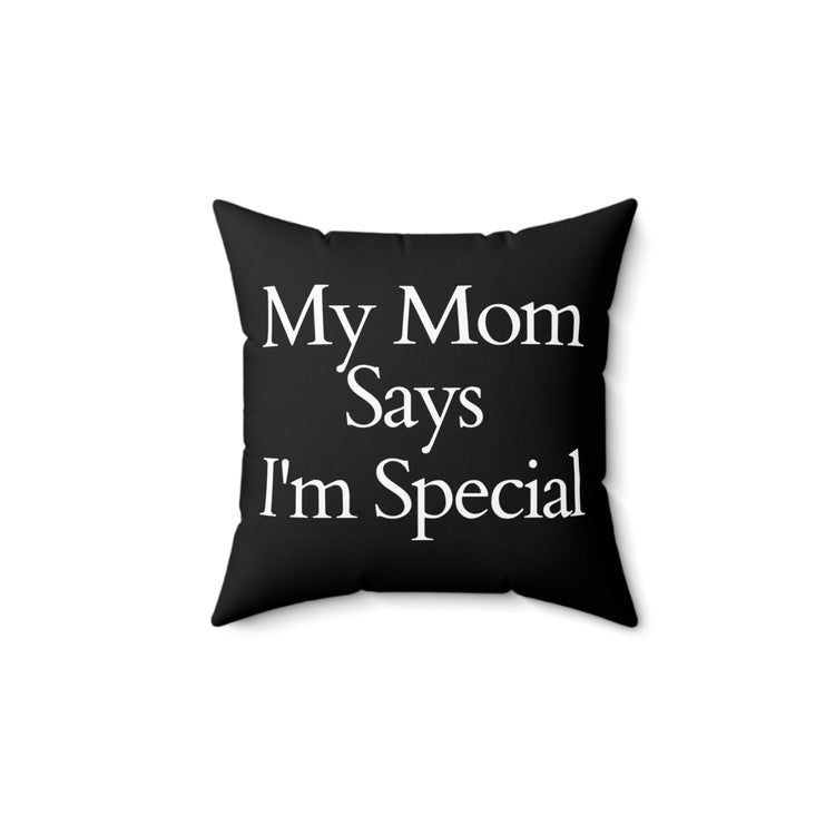 Inspirational Mommy's Favorite Kiddo Uplifting Favorable Families Positivity Sayings Spun Polyester Square Pillow