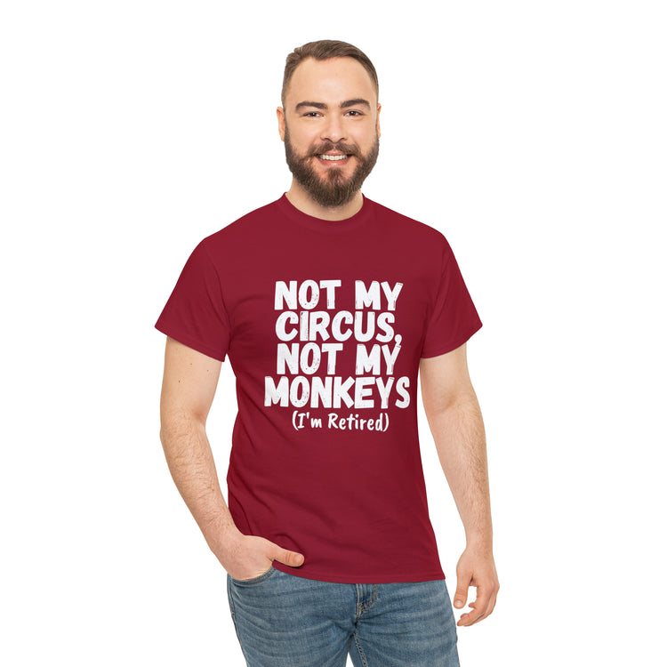 Shirt Funny Not My Circus Not My Monkeys Retired Gymnast Athletic Sports Gymnastics T-Shirt Unisex Heavy Cotton Tee