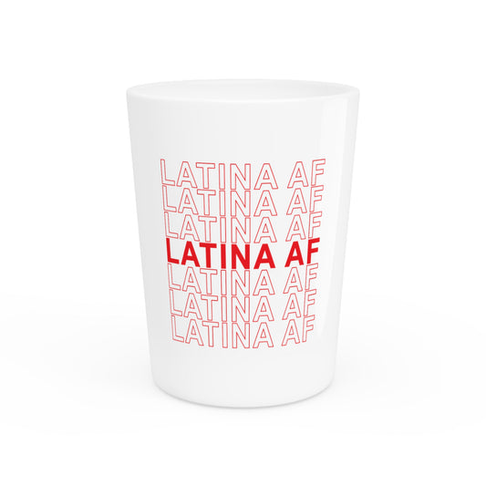 Latina AF Spanish Shirt | Latina Power Spanish T Shirt | Feminist Tshirt | Girl Power Tshirt | Feminism Gift For Her Shot Glass