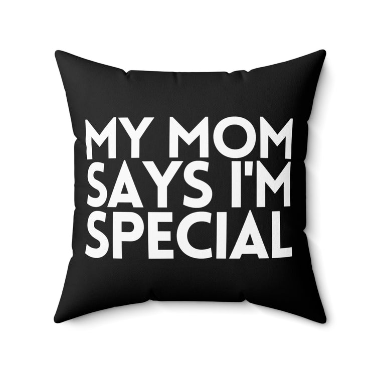 Inspirational Mommy's Favorite Kiddo Uplifting Favorable Families Spun Polyester Square Pillow