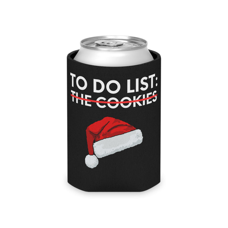 Funny Saying To Do List The Cookies Christmas Women Men Gag Novelty  To Do List The Cookies Christmas Wife  Can Cooler