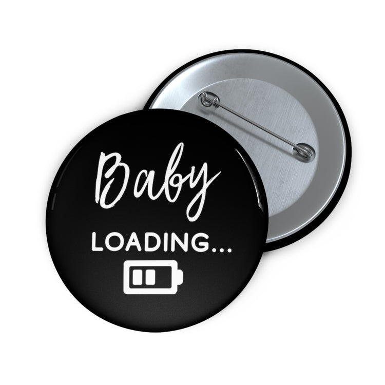 Baby Loading Funny Baby Bump Custom Pin Buttons