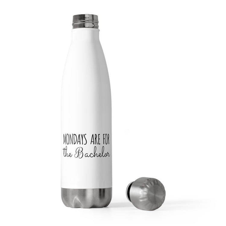 Funny Bachelors Mondays Engagements Wedding Fiance Groom Hilarious Groomsmen Sarcastic Saying Sacasm  20oz Insulated Bottle