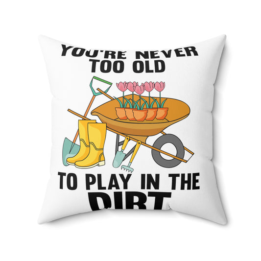 Humorous Gardener Gardening Tillage Horticulture Lover Spun Polyester Square Pillow