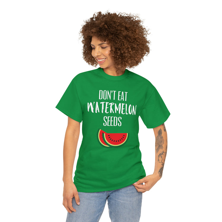 Shirt Funny Don't Eat Watermelon Seed Amusing Foodie Chuckle T-Shirt Unisex Heavy Cotton Tee