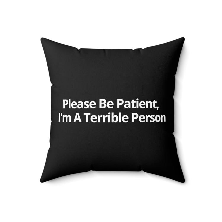 Humorous Patience Required Introvert Hilarious Patiently Understanding Awkward Saying Spun Polyester Square Pillow