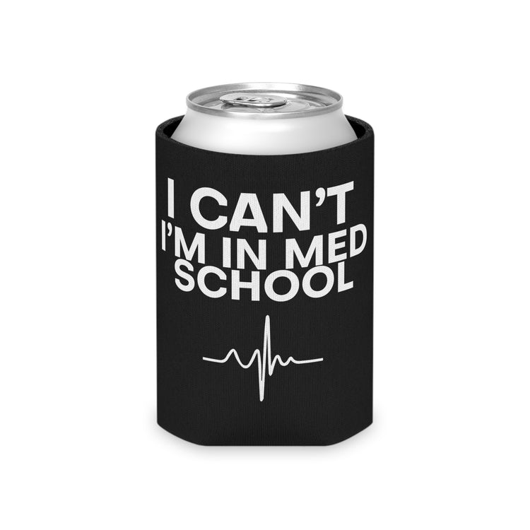 Hilarious Physician School Jest Medicine Students Tee Shirt Can Cooler