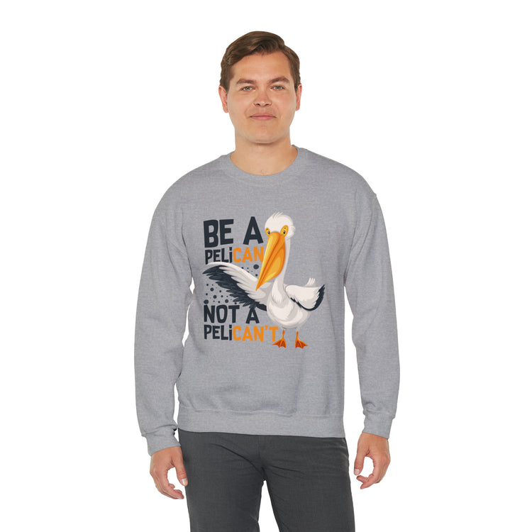 Novelty Always A Pelican Sarcastic Distressed Graphic Puns Unisex Crewneck Sweatshirt