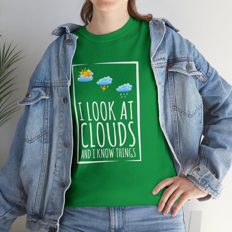 Shirt Funny Sayings Meteorologists Watching Clouds Climatology Cloud Laugh Meteorology T-Shirt Unisex Heavy Cotton Tee