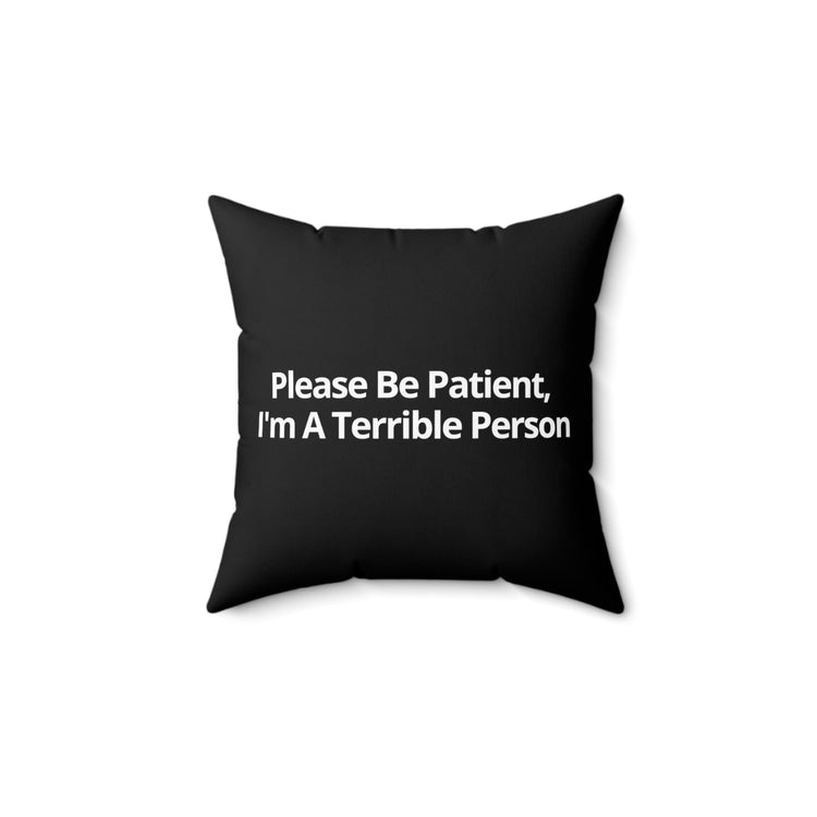 Humorous Patience Required Introvert Hilarious Patiently Understanding Awkward Saying Spun Polyester Square Pillow