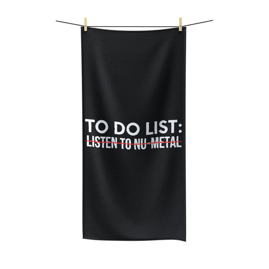 Funny Saying To Do List Listen To Nu-Metal Women Men Gag Novelty Sarcastic To Do List Listen To Nu-Metal Polycotton Towel