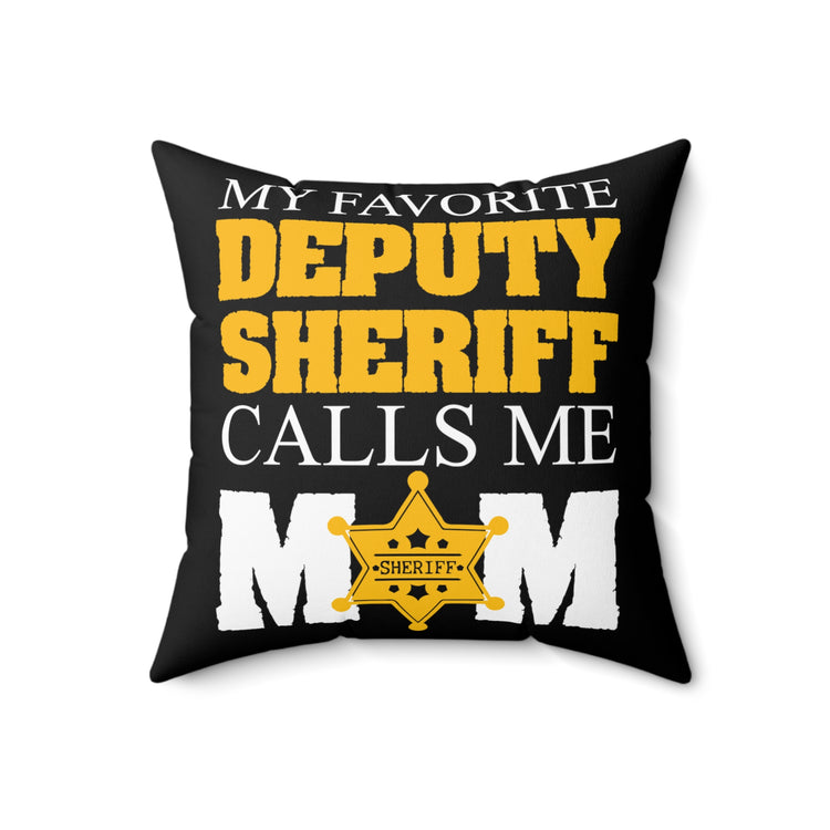 Cute Glad Mom County Officer Beloved Subordinate Spun Polyester Square Pillow