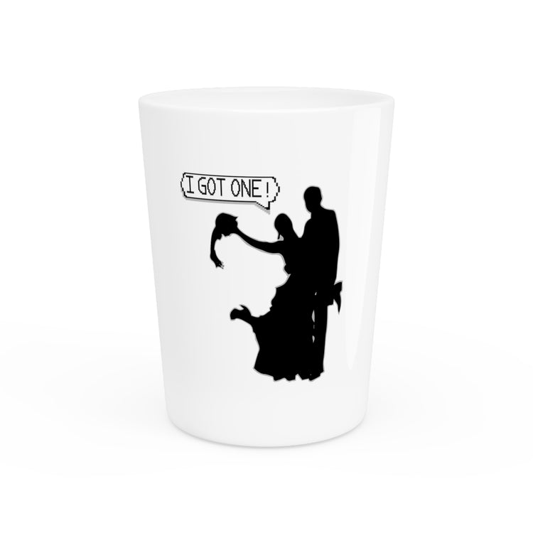 I got one! Wedding Shirt |  Just Got Married |  Engagement Party  | Bachelor Bachelorette Party Shot Glass