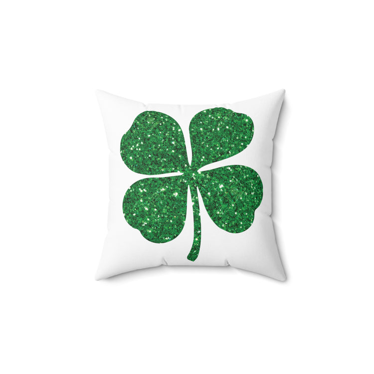 Motivational Glittery Shamrocks Festivities Clovers Festivals Graphic Mockery Spun Polyester Square Pillow