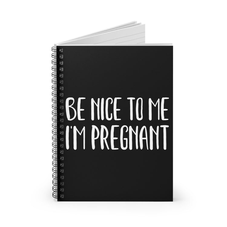 Be Nice To Me I'm Pregnant Tank Top Maternity Clothes Spiral Notebook - Ruled Line
