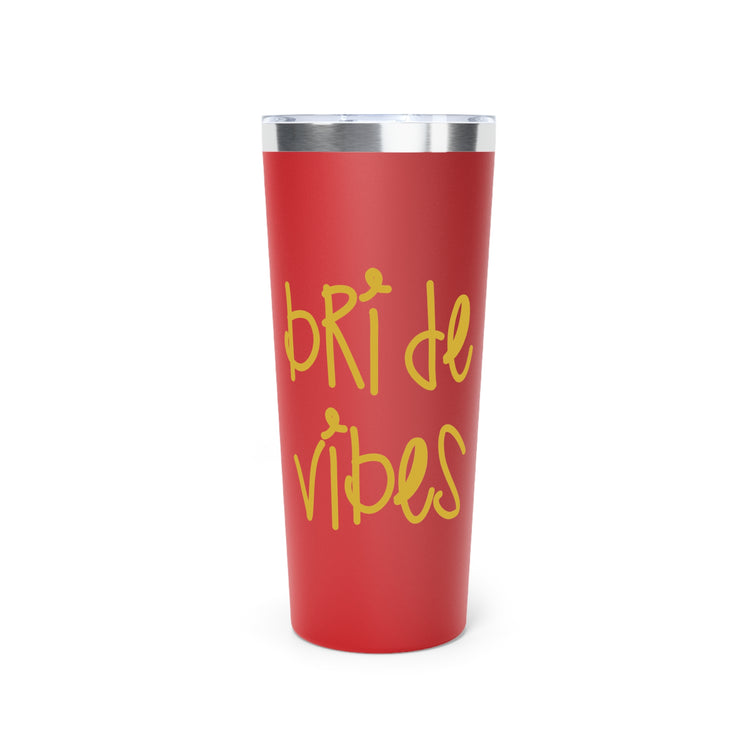 Bride Vibes Bachelorette Party Bridal Shower Gift Copper Vacuum Insulated Tumbler, 22oz