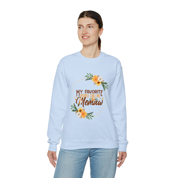 Hilarious My Favorite People Call Memaw Nanna Lover Unisex Crewneck Sweatshirt