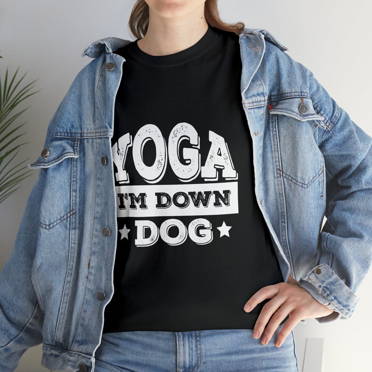 Shirt Funny Yoga I'm Down Dog Exercise Saying Workout Meditation Fitness Motivation T-Shirt Unisex Heavy Cotton Tee