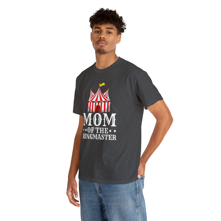 Shirt Funny Momma of Ringmaster Acrobats Positivity Circus Inspirational Motivational T-Shirt Unisex Heavy Cotton Tee