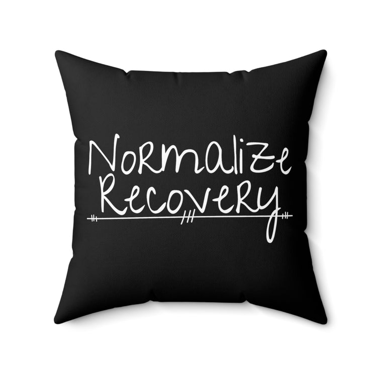 Humorous Uplifting Message Inspirational Motivate Evocative Heartfelt Inspired Spun Polyester Square Pillow