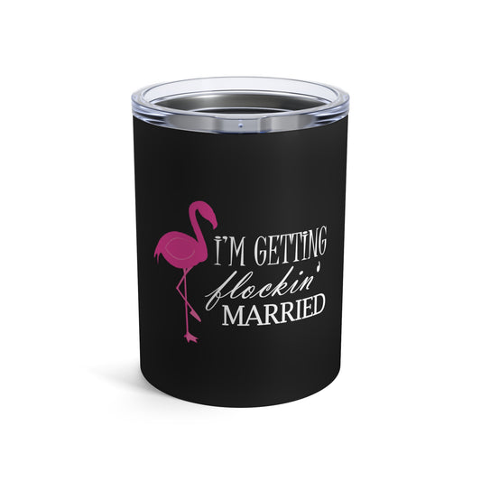 Humorous Bridal Entourages Flamingoes Illustration Puns Hilarious Bridesmaids Flocks Graphic Saying Gag Tumbler 10oz