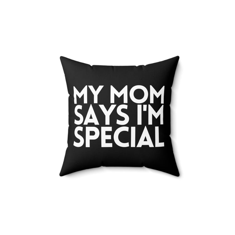 Inspirational Mommy's Favorite Kiddo Uplifting Favorable Families Spun Polyester Square Pillow