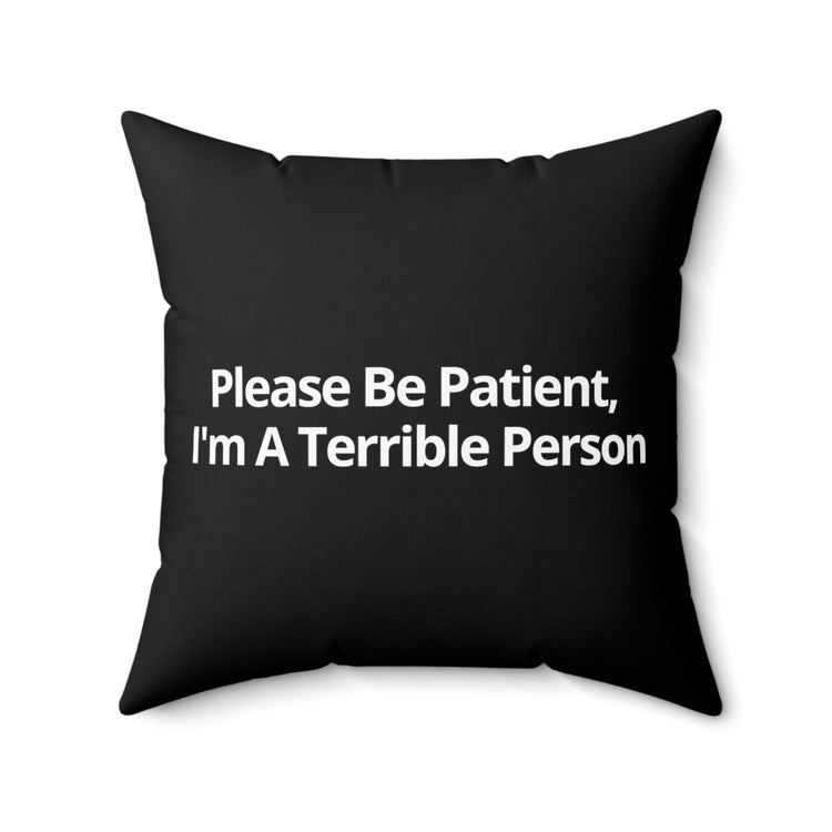 Humorous Patience Required Introvert Hilarious Patiently Understanding Awkward Saying Spun Polyester Square Pillow