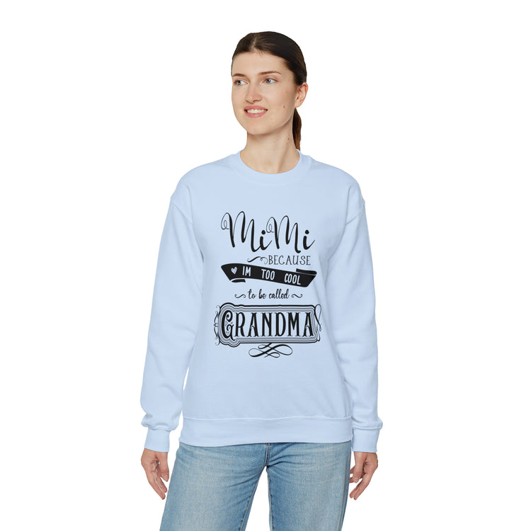 Hilarious Sarcastic Nanas Mockery Statements Appreciation Pun Line Unisex Crewneck Sweatshirt