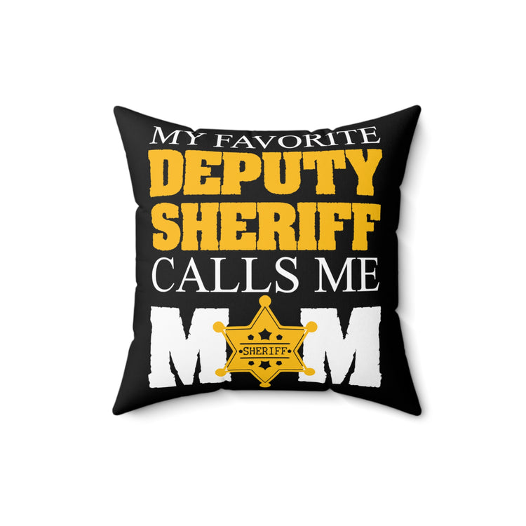 Cute Glad Mom County Officer Beloved Subordinate Spun Polyester Square Pillow